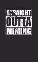Straight Outta Miming 120 Page Notebook Lined Journal