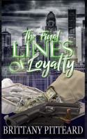 The Final Lines Of Loyalty