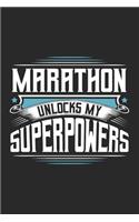 Marathon Unlocks My Superpowers: Funny Cool Marathon Journal - Notebook - Workbook - Diary - Planner - 6x9 - 120 College Ruled Lined Paper Pages With An Awesome Comic Quote On The C