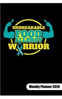 UNBREAKABLE FOOD ALLERGY WARRIOR. Weekly Planner 2020