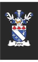 Petrie: Petrie Coat of Arms and Family Crest Notebook Journal (6 x 9 - 100 pages)