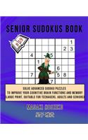 Senior Sudokus Book #19: Solve Advanced Sudoku Puzzles To Improve Your Cognitive Brain Functions And Memory (Large Print, Suitable For Teenagers, Adults And Seniors)