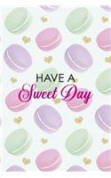 Have A Sweet Day