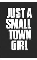 Just a Small-Town Girl: American Girl Composition Notebook Wide Ruled 120 Pages (6x9)
