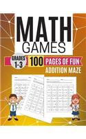 Math Games ADDITION MAZE 100 Pages of Fun Grades 1-3