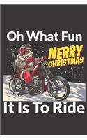 Oh What Fun It Is To Ride - Merry Christmas