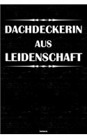 Dachdeckerin aus Leidenschaft Notizbuch