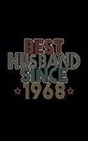 Best Husband Since 1968: Lined Journal, 120 Pages, 6x9 Sizes, 52th Wedding Anniversary Gift - 52 year Wedding Anniversary Gift for Husband Couple who Married in 1968