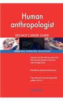 Human anthropologist RED-HOT Career Guide; 2520 REAL Interview Questions