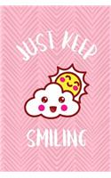 Just Keep Smiling