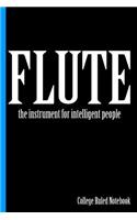 Flute, the Instrument for Intelligent People