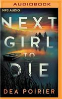 Next Girl to Die