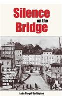 Silence on the Bridge
