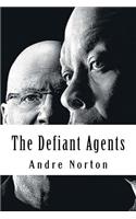 The Defiant Agents