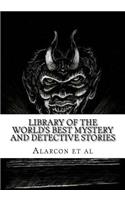 Library of the World's Best Mystery and Detective Stories