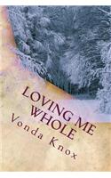Loving Me Whole