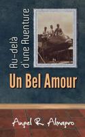 Au-Delà d'Une Aventure, Un Bel Amour