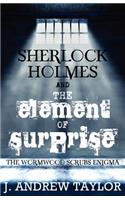 Sherlock Holmes and the Element of Surprise