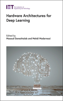 Hardware Architectures for Deep Learning: (Materials, Circuits and Devices)