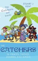 The Catchers in Pirates, Thieves, Zombies and Magic