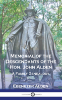 Memorial of the Descendants of the Hon. John Alden