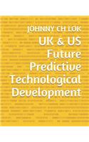 UK & US Future Predictive Technological Development