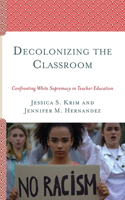 Decolonizing the Classroom