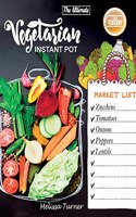 The Ultimate Vegetarian Instant Pot Cookbook (2nd Edition)