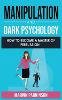 Manipulation and Dark Psychology