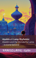 Aladdin a'r Lamp Rhyfeddol Aladdin and the Wonderful Lamp