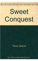 Sweet Conquest