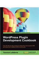 WordPress Plugin Development Cookbook