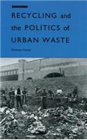 Recycling and the Politics of Urban Waste