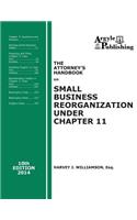 Attorney's Handbook on Small Business Reorganization Under Chapter 11