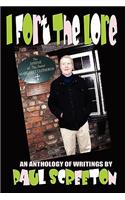 I Fort the Lore (An Anthology of Fortean Writings by Paul Screeton)