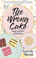 Wrong Cake and other stories