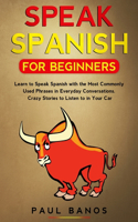 Speak Spanish for Beginners