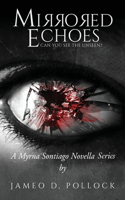 Mirrored Echoes