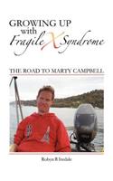 Growing Up with Fragile X Syndrome: The Road to Marty Campbell