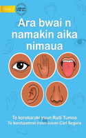 Our Five Senses - Ara bwai n namakin aika nimaua (Te Kiribati)