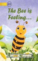 Bee is Feeling...