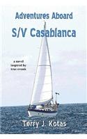 Adventures Aboard S/V Casablanca