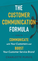 Customer Communication Formula