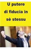 U putere di fiducia in sè stessu