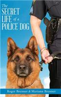 Secret Life of a Police Dog