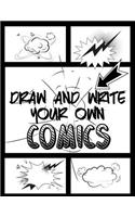 Draw And Write Your Own Comics: Blank Comic Book Journal Notebook