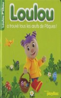 Loulou a trouve tous les oeufs de Paques