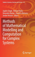 Methods of Mathematical Modelling and Computation for Complex Systems