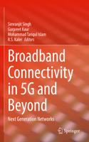 Broadband Connectivity in 5g and Beyond