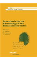 Somesthesis and the Neurobiology of the Somatosensory Cortex